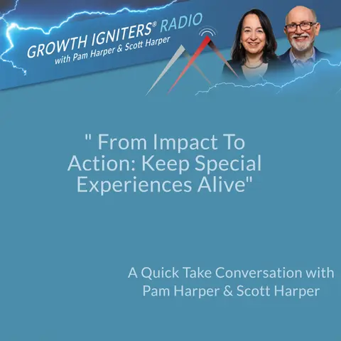 From Impact To Action: Keep Special Experiences Alive