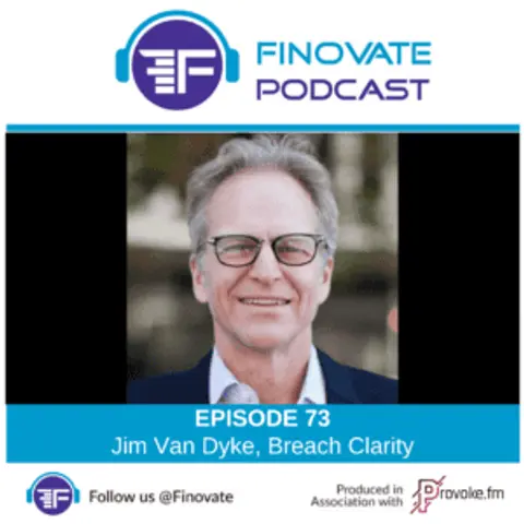 EP 73: Jim Van Dyke, Breach Clarity