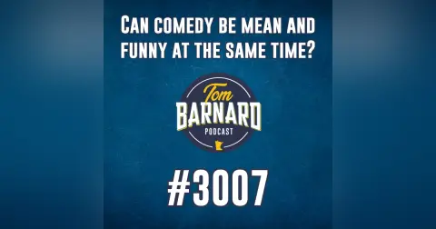 Can comedy be mean and funny at the same time? - #3007