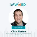 Episode 81: Chris Norton on Owning Your Marketing Missteps
