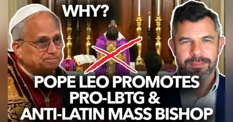 1285: Pope Leo Promotes Pro-LBTG Anti-Latin Mass Bishop – Dr. Taylor Marshall