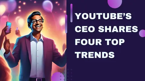 4 Bold Predictions by YouTube's CEO Neal Mohan