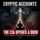 Ep. 104 - The CIA Opened A Door: Project Stargate & The Remote Viewing Deception