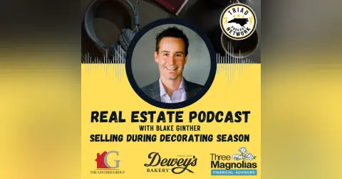 REAL ESTATE PODCAST: Selling During Decorating Season