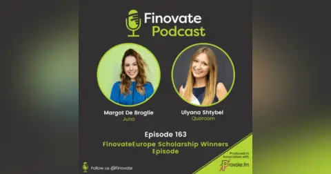 EP 163: Get to Know our FinovateEurope Scholarship Winners!