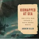 Kidnapped at Sea: David Henry White