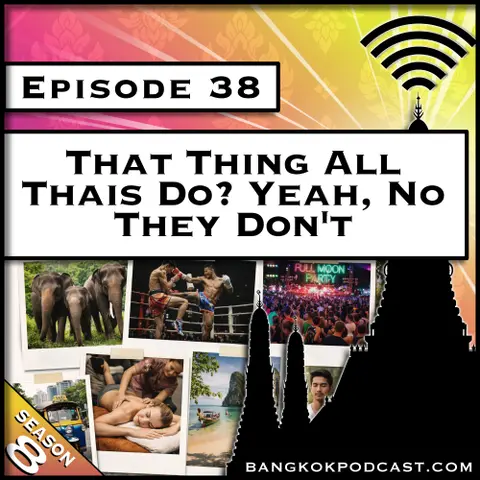 That Thing All Thais Do? Yeah, No They Don’t