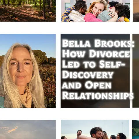 Bella Brooks: How Divorce Led to Self-Discovery and Open Relationships (S5 | E195)