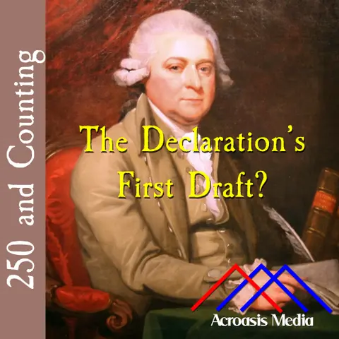The Declaration’s First Draft?–May 15, 1776