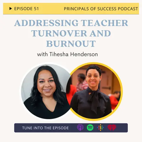 51: Addressing Teacher Turnover and Burnout with Tihesha Henderson