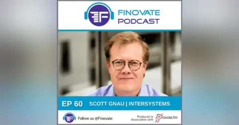Episode 60: Scott Gnau, InterSystems
