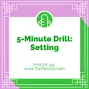 5-Minute Drill: Setting