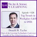 128. Top Trends in Workplace L&D in 2026 (Donald Taylor)