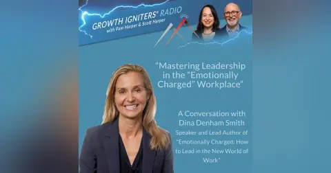 Mastering Leadership in the “Emotionally Charged” Workplace