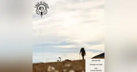 Ep 108: Through Our Eyes with Tanner Dannish