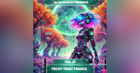 Techy Tekki Trance and Techno Episode 37