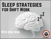 Ep 207 Sleep Strategies for Shift Work