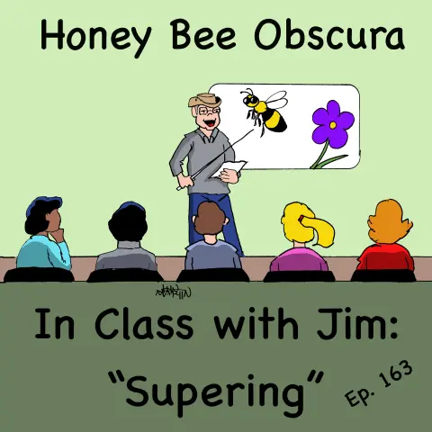 In Class with Jim: "Supering" (163)