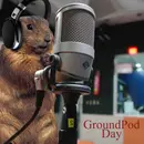 GroundPod Day 2024! Happy Groundhog Day!