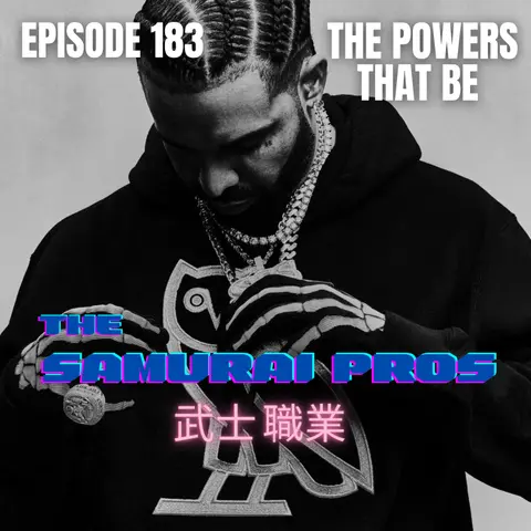 Ep. 183 - The Powers That Be