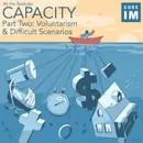 #71 Capacity Part 2, Voluntarism & Difficult Scenarios: At the Bedside Segment