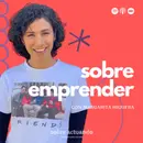 Sobre Emprender con Margarita Higuera