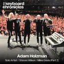 Adam Holzman, Steven Wilson / Miles Davis / Solo Artist (Part 2)