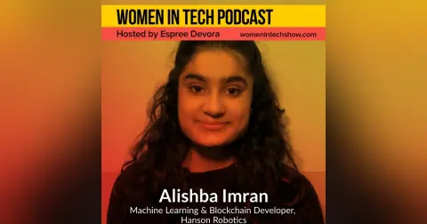 Alishba Imran, Machine Learning & Blockchain Developer: Women In Tech Canada